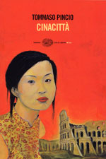 Tommaso Pincio: Cinacitt�